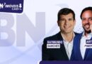 BN Imóveis Cast recebe Raymundo Sanches e Arthur Pimentel nesta segunda