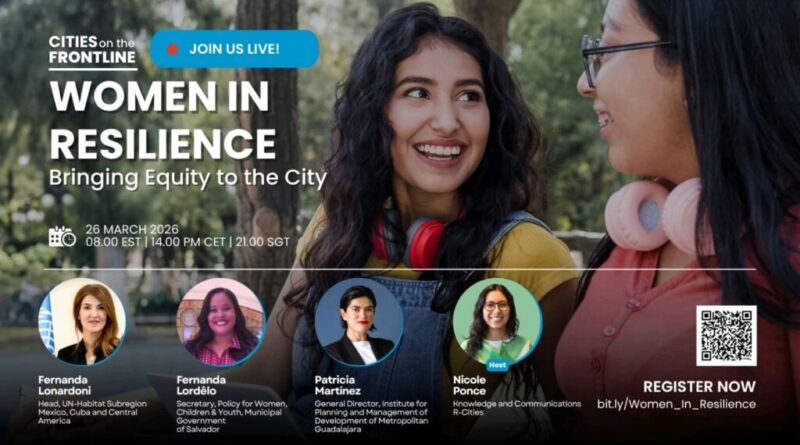 Prefeitura de Salvador destaca protagonismo feminino e inovação em resiliência urbana em evento internacional